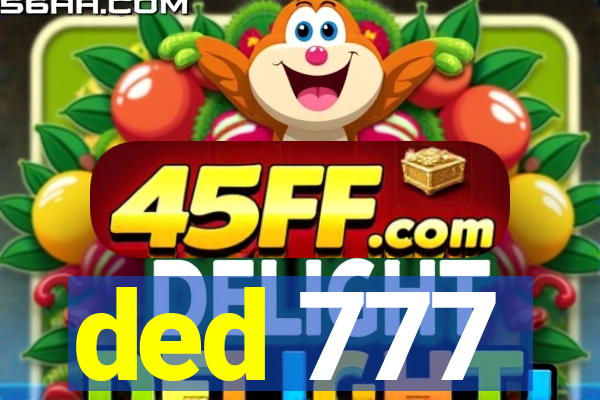 ded 777